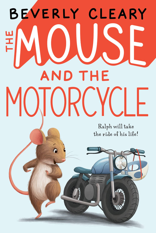 The Mouse and the Motorcycle [Paperback] Cleary, Beverly and Rogers, Jacqueline