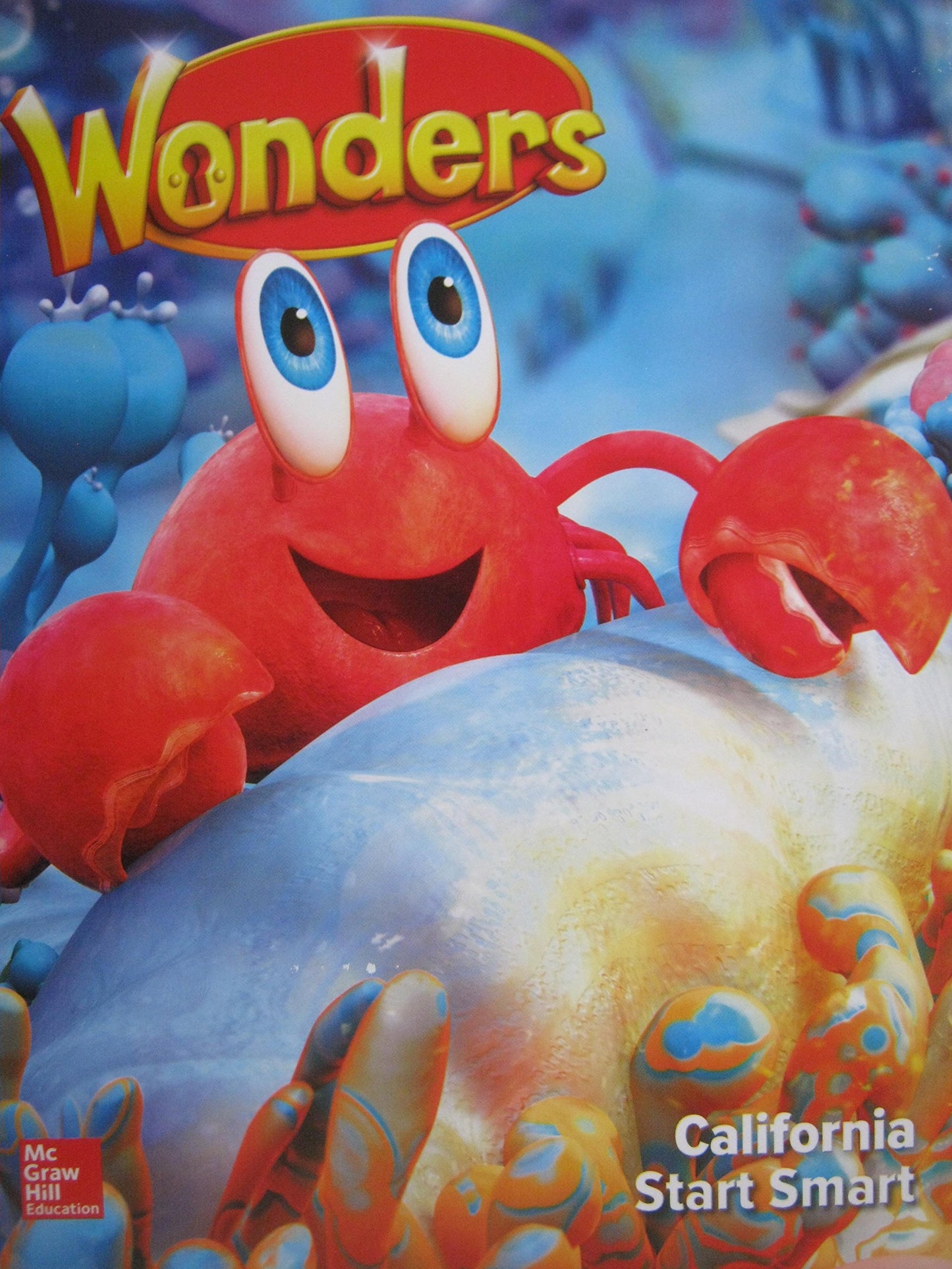 Wonders Grade K California Reading/Writing Workshop Unit 0 California Start Smart [Paperback] Diane August, etc.