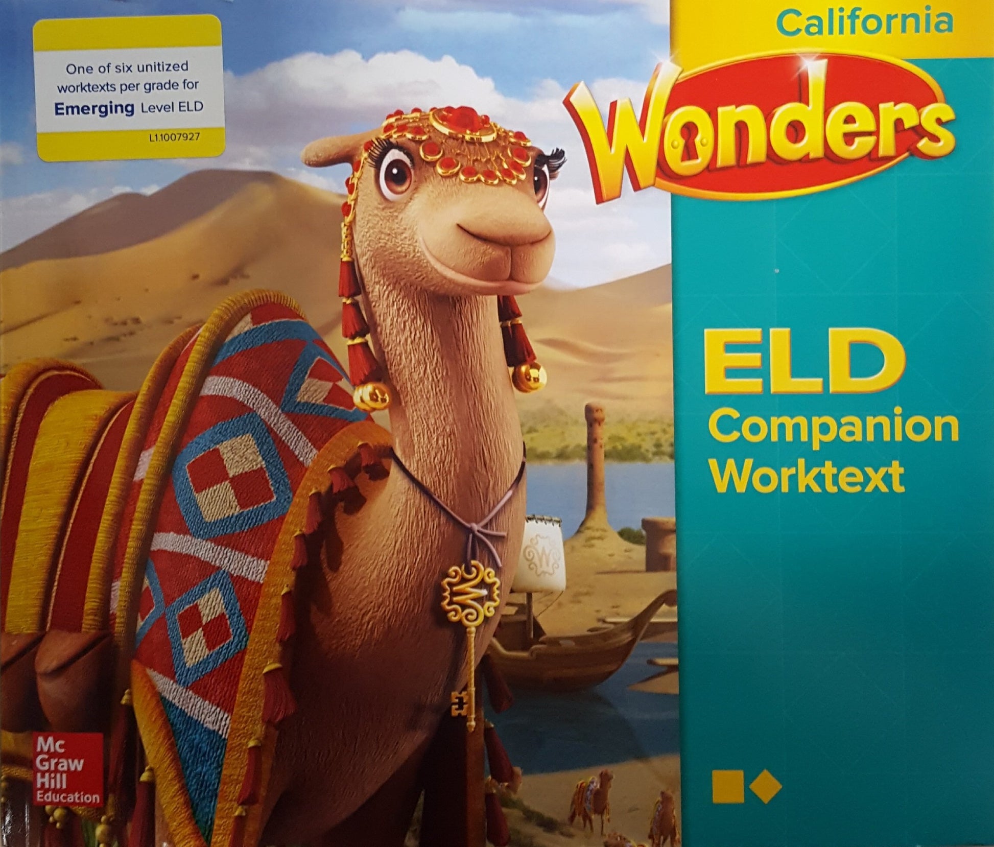 Wonders, ELD Companion Worktext, Grade 3, California Edition, 9780021315482, 0021315485, 2017 [Paperback] Diane August; Jana Echevarria and Josefina V. Tinajero