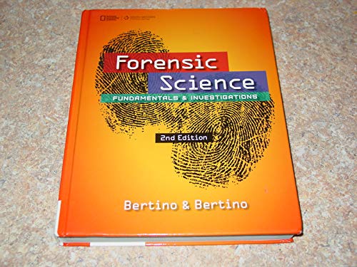Forensic Science: Fundamentals & Investigations [Hardcover] Bertino, Anthony and Bertino, Patricia