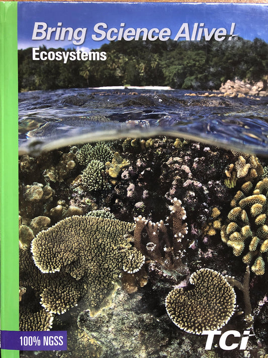 BRING SCIENCE ALIVE! ECOSYSTEMS TCI 100% NGSS [Hardcover] TCI