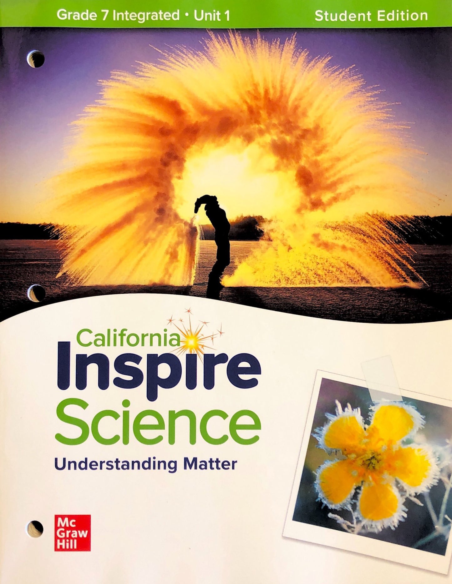 California Inspire Science: Grade 7 Integrated Student Edition Unit 1