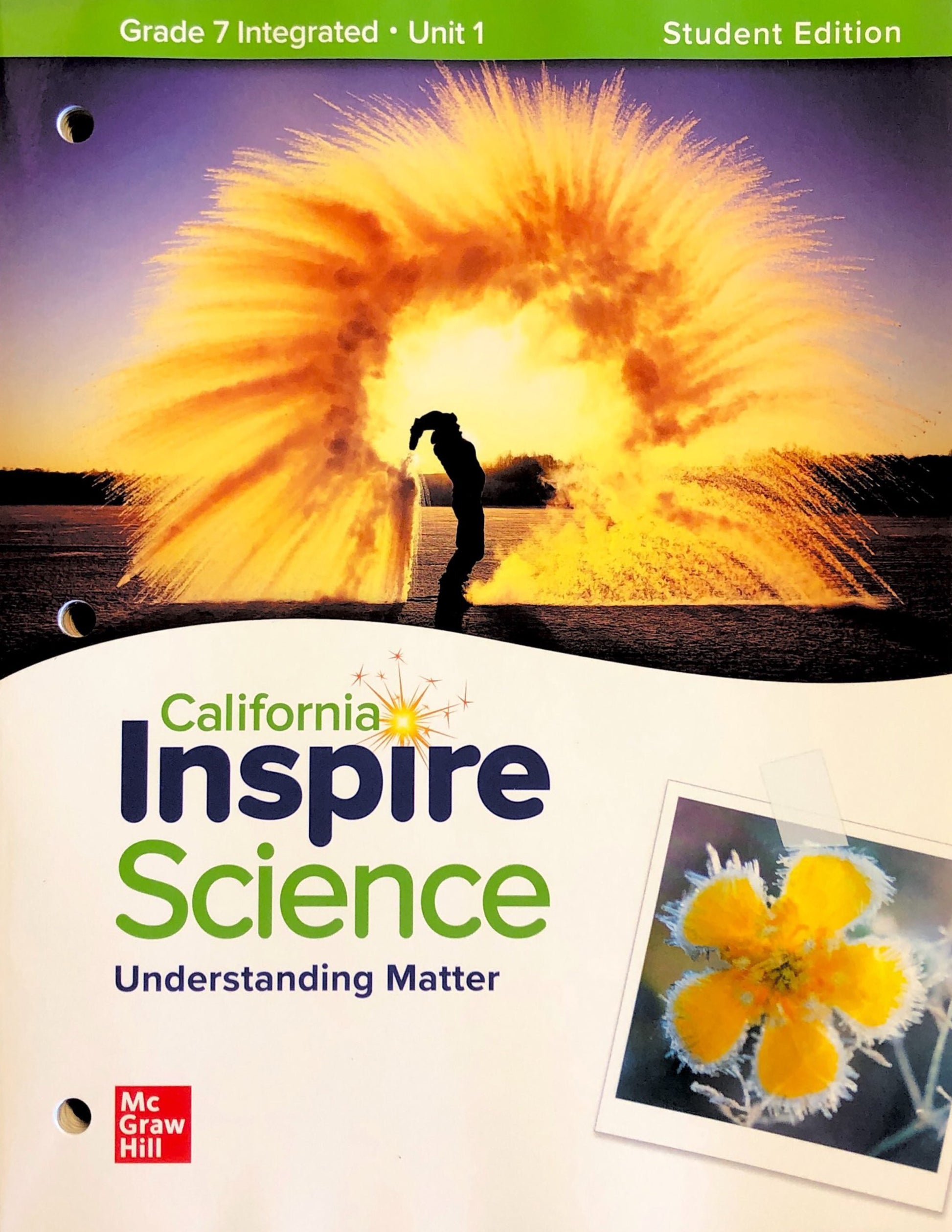 California Inspire Science: Grade 7 Integrated Student Edition Unit 1