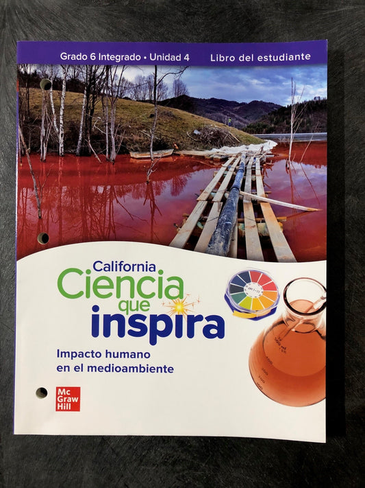 California Ciencia que Inspira Grado 6 Integrado Unidad 4 Libro del estudiante