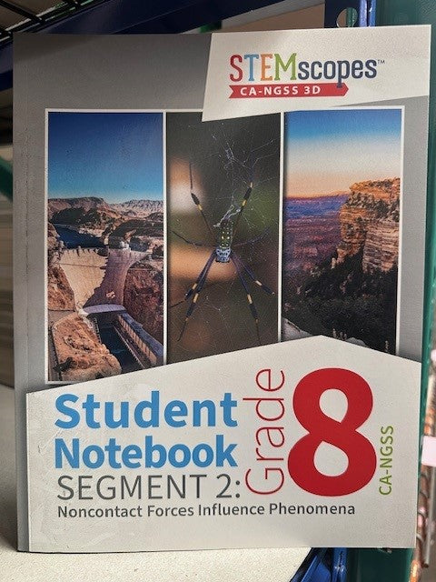 STEMscopes Student Notebook Segment 2: Grade 8 Noncontact Forces Influence Phenomena