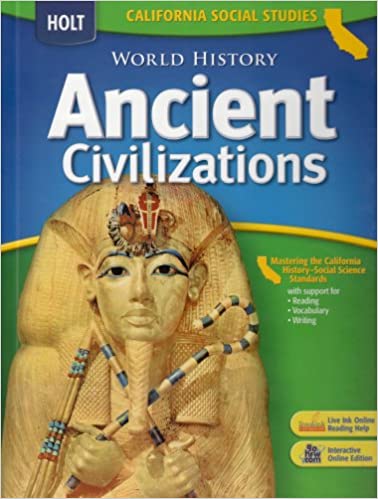 Holt World History: Student Edition Grades 6-8 Ancient Civilizations 2006 (Student)
