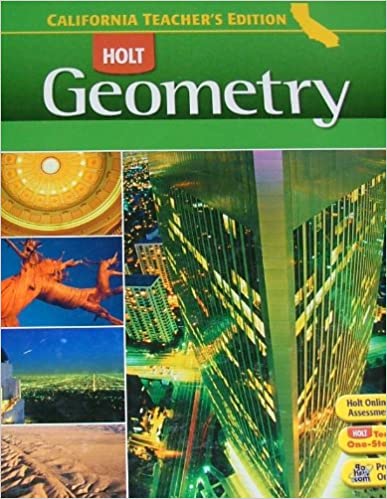 Te Holt CA Geometry 2008 (Teacher)