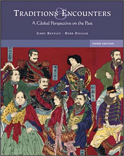 Traditions & Encounters: A Global Perspective on the Past (Revised)