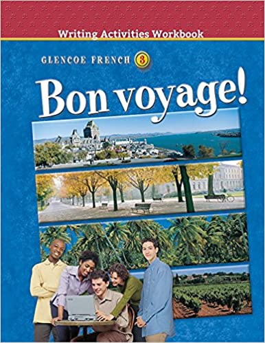 Bon Voyage! Level 3, Writing Activities Workbook