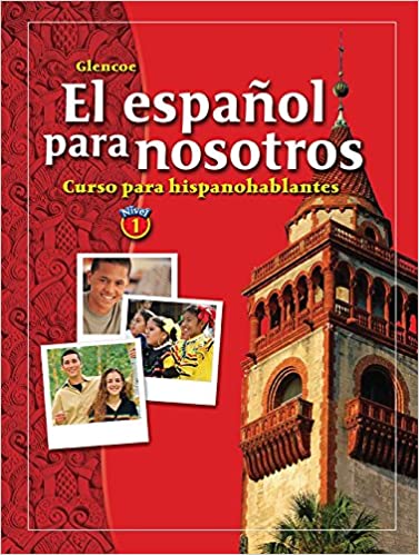 El Español Para Nosotros: Curso Para Hispanohablantes Level 1, Student Edition