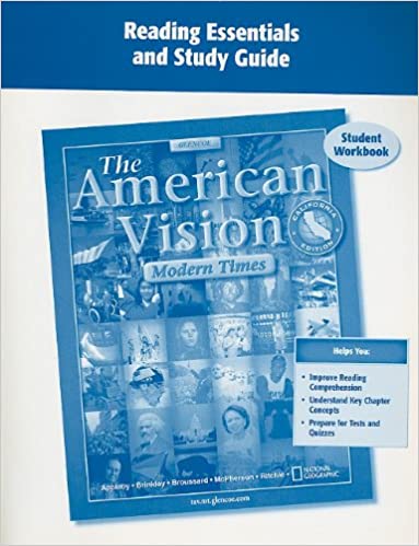 The American Vision: Modern Times, California Edition Student Workbook: Reading Essentials and Study Guide (Workbook)