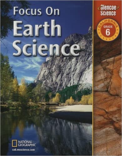 Focus on Earth Science: California, Grade 6