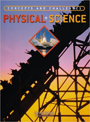 Globe Concepts and Challenges in Physical Science Text 4th Edition 2003c