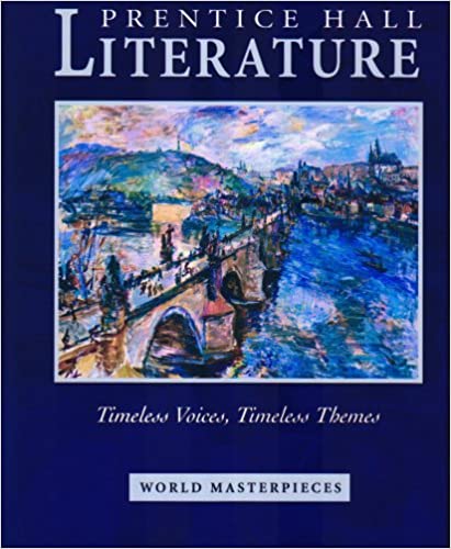Prentice Hall Timless Voices Timeless Themes World Masterpieces Student Edition 12