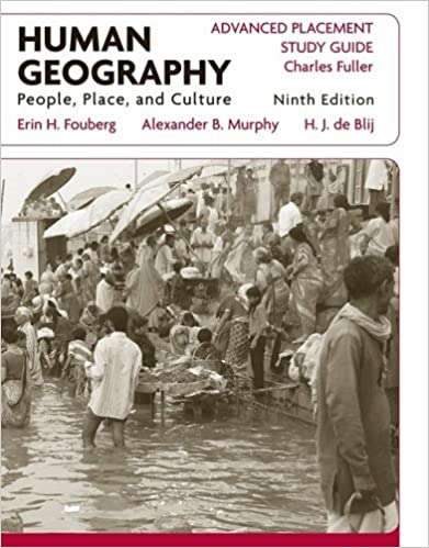 AP Study Guide to Accompany Human Geography: People, Place, and Culture, 9e