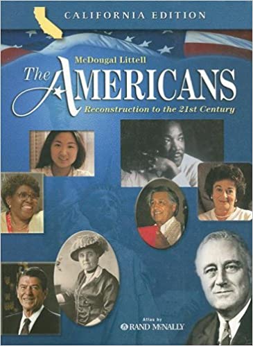 The Americans: Student Edition Grades 9-12 Reconstruction to the 21st Century 2003 (California)