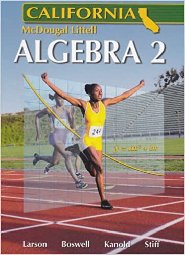 Holt McDougal Larson Algebra 2: Student Edition 2007